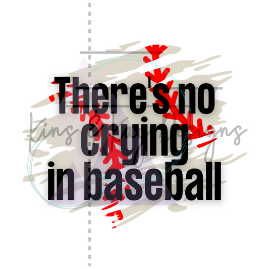 There's No Crying in Baseball - PNG